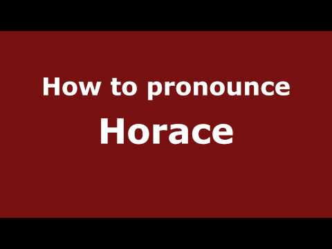 How to pronounce Horace