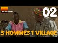 3 Hommes Un Village Série Episode 2