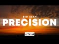 Big Sean - Precision (Lyrics)