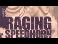 RAGING SPEEDHORN - ME AND YOU MAN