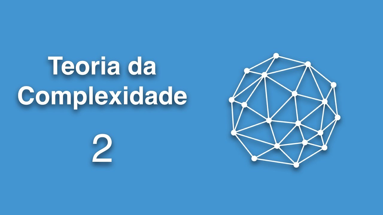 O que é um Sistema Complexo