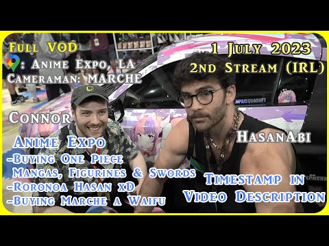 HasanAbi VOD 1 July 2023 Part 2 IRL | Anime Expo | Buying One Piece Manga, Figurines & Swords