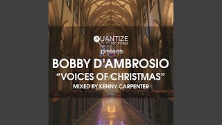 Voices Of Christmas (Kenny Carpenter Continuous DJ Mix)