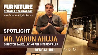 Exclusive insights on Living Art Interiors from Mr. Varun Ahuja
