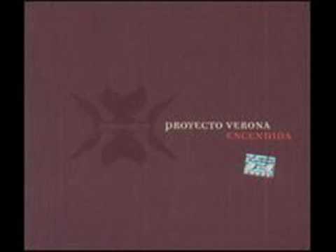 Proyecto Verona - Encendida (Disco Completo / Full Album)
