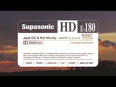 jack CC & Nat Moody - world is yours | Midnight Wax