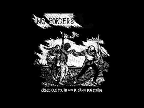 K-Sänn Dub System - "No Borders"