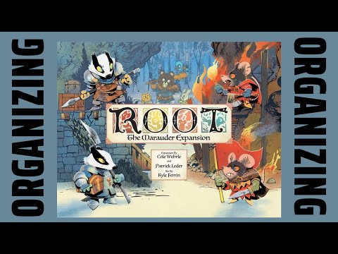 Re-Organizing Root (All Content Up to The Marauders, Hirelings, ClockWork Expansion 2) SideGame LLC