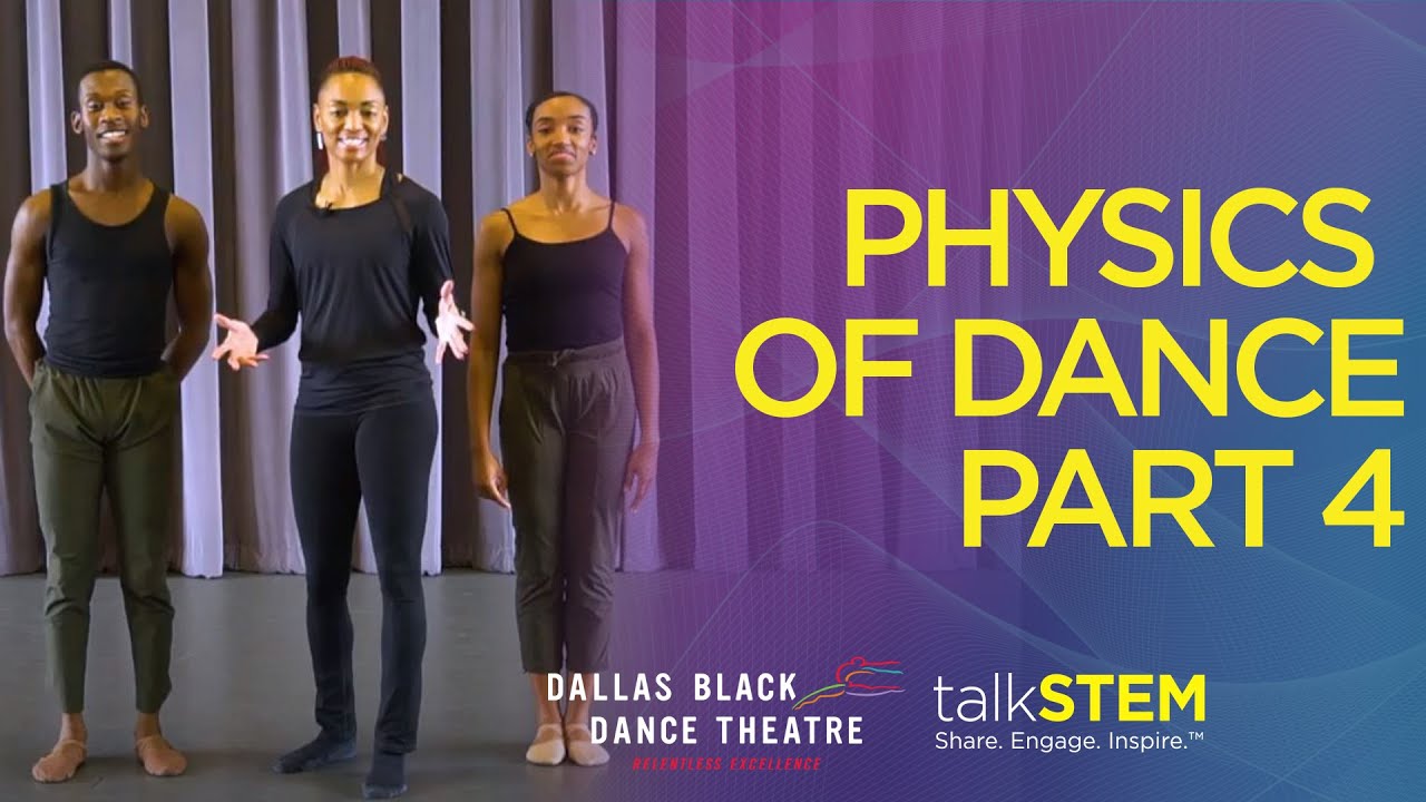 Physics of Dance Workshop – Part 4