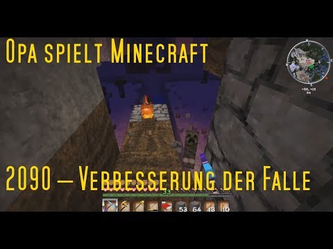 Opa spielt Minecraft 2090 – Verbesserung der Falle
