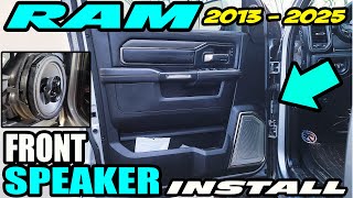 2013 -2025 RAM 1500 / 2500 FRONT SPEAKERS INSTALL AND UPGRADE