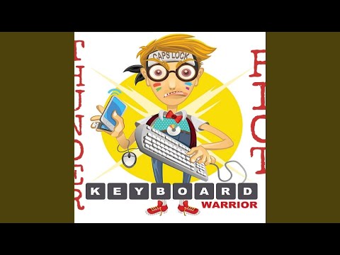 KEYBOARD WARRIORS