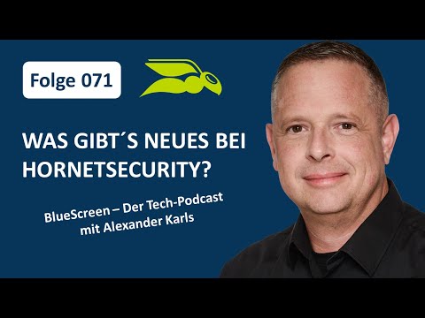071: Was gibt es neues von Hornetsecurity zu berichten, Tassilo Totzeck (Hornetsecurity)?