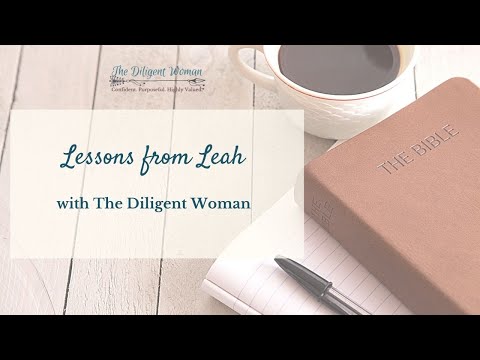 Lessons from Leah - Study Women of the Bible