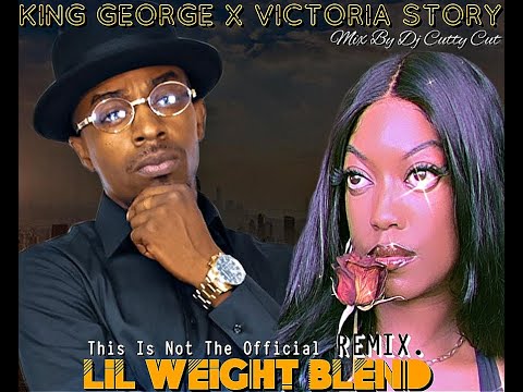 Dj Cutty Cut / Party Starter Mashup.( King George x Victoria Story - Lil Weight Blend.)