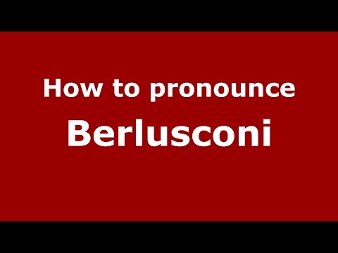 How to pronounce Berlusconi (American English/US) - PronounceNames.com