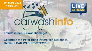 carwashinfo LIVE Folge 76 -Trends in der SB-Wäsche