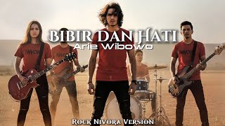 Download lagu Bibir dan Hati – Arie Wibowo / Bill & Brod | Rock Nivora Version mp3