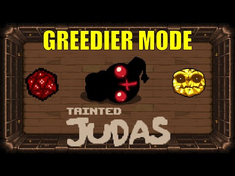 GREEDIER MODE - TAINTED JUDAS (BREAKING THE GAME)