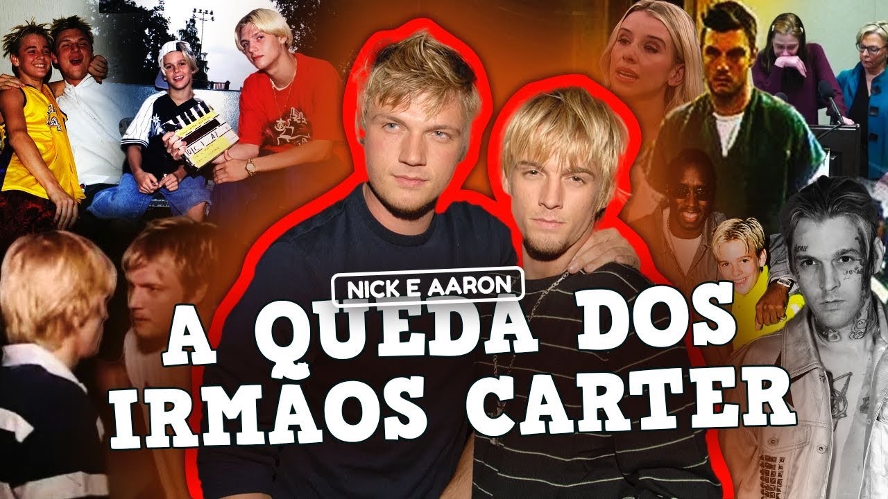 NICK E AARON CARTER: A TOXÍCA RELAÇÃO QUE MATOU A FAMÍLIA “BACKSTREETBOYS”