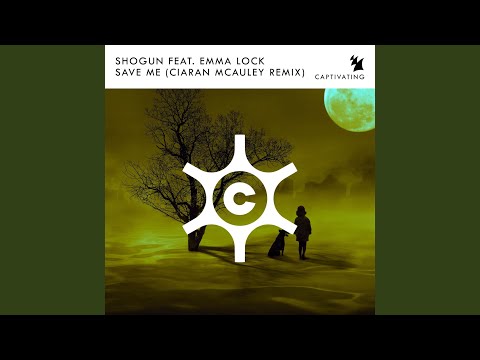 Save Me (Ciaran McAuley Extended Remix)