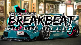 Download lagu DJ BREAKBEAT BARAT VIRAL 2025 🎶 FULL ALBUM NONSTOP | DJ TIKTOK TERBARU EDM REMIX DANCE mp3