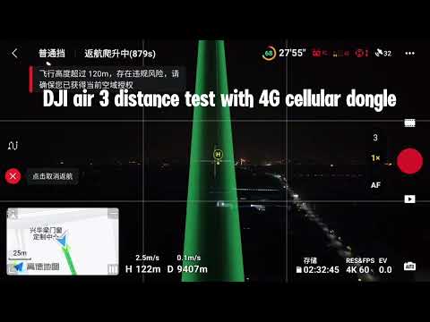 A distance test of DJI air3 dronewith 4G cellular dongle at night