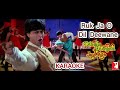 RUK JA O DIL DEEWANE KARAOKE ORIGINAL MASTERED TRACK WITH LYRICS DILWALE DULHANIA LE JAYENGE DDLJ
