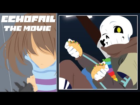 EchoFail AU The Movie - FULL【 Undertale Comic Dub 】