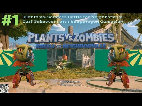 Plants vs. Zombies Battle for Neighborville Turf Takeover Part 1 SnapDragon Gameplay