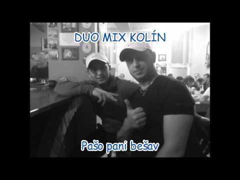 Duo Mix Kolín - Duo Mix Kolín - Pašo pani bešav