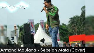 Download lagu Armand Maulana - Sebelah Mata (Cover) with Lirik Lagu mp3