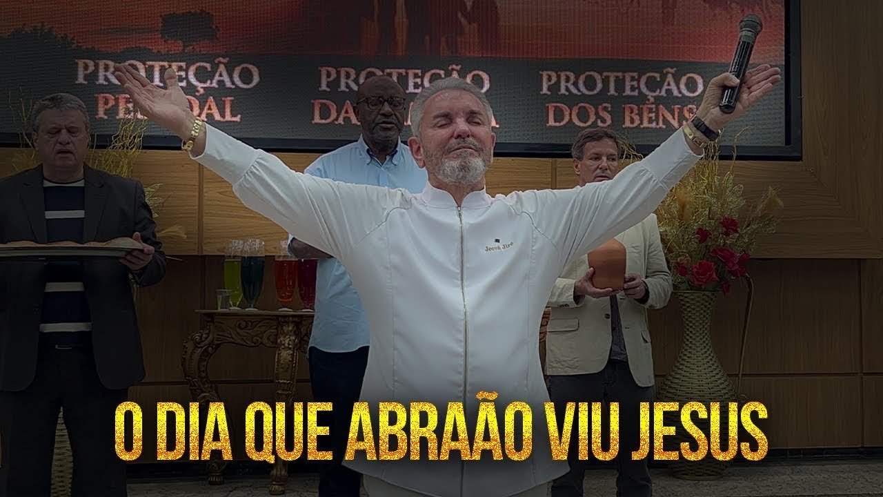 O DIA QUE  ABRAÃO VIU JESUS | Pr. Jerônimo Silveira