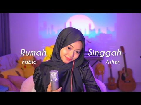 Rumah Singgah - Fabio Asher | Tya Edros Cover