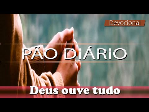 PÃO DIÁRIO 25 DE MAIO DE 2022 | DEUS OUVE TUDO