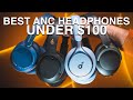 Best ANC Headphones Under $100 | 1More, Edifier, Sony & Soundcore