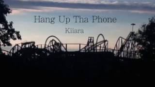 Hang Up Tha Phone (Lyric Video) - Kiiara