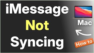 iMessage Not Syncing on Mac : Here is the Fix