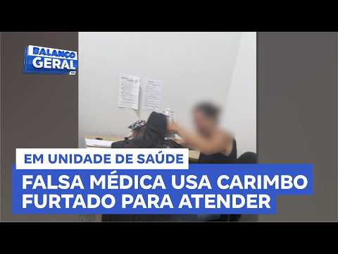 Falsa médica usa carimbo furtado para atender