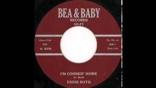 Eddie Boyd   I'm Comin' Home