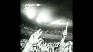 Shapeshifter - Goodlooking