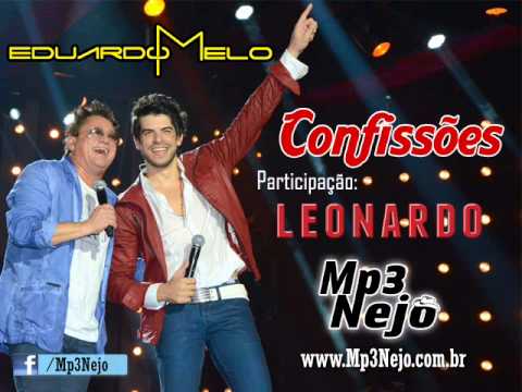 Eduardo Melo - Confissões (Part Leonardo - Lançamento TOP Sertanejo 2013 - Oficial)