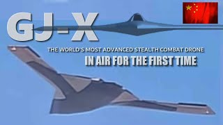 China's Large GJ‑X stealth drone in air for the first time signaling potential threat to US military