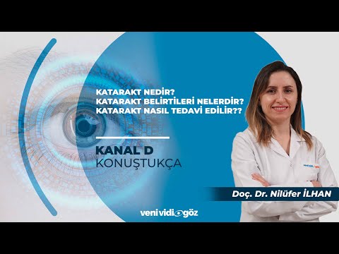 KATARAKT NEDİR? BELİRTİLER NELERDİR? TEDAVİSİ NEDİR? | OP. DR. NURCAN SONAT | KANAL D, KONUŞTUKÇA