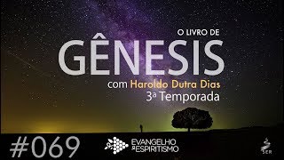 #069 – ESTUDO DE GÊNESIS