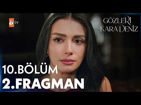 Gözleri KaraDeniz 10. Bölüm 2. Fragman