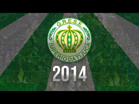 IMPÉRIO DA TIJUCA 2014 - SAMBA AO VIVO