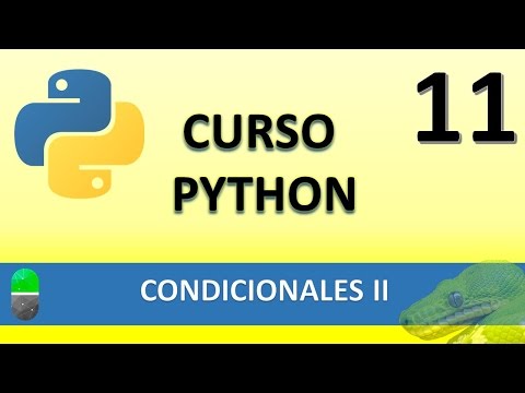 Curso Python Condicionales II Vídeo 11