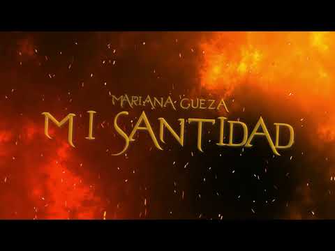 Mi Santidad - Mariana Gueza (oficial video-lyric)