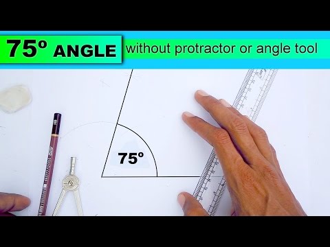 how to draw 75 degree angle without protractor or...